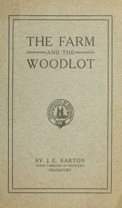 Cover of The farm and the woodlot