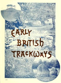 Cover of Early British trackways, moats, mounds, camps, and sites