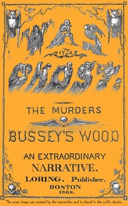 Cover of Was it a ghost? The murders in Bussey's wood