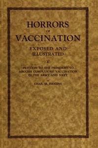 Cover of Horrors of vaccination exposed and illustrated