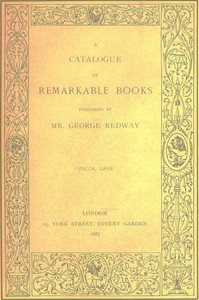 Cover of A catalogue of remarkable books published by Mr. George Redway (1887)