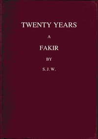 Cover of Twenty years a fakir