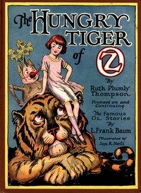 Cover of The Hungry Tiger of Oz