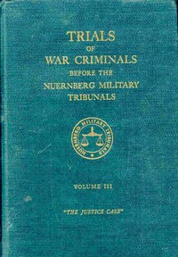 Cover of Trials of war criminals before the Nuernberg military tribunals under control council law no. 10, volume III