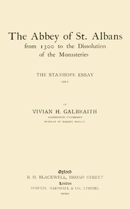 Cover of The Abbey of St. Albans from 1300 to the dissolution of the monasteries