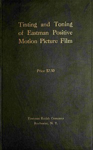 Cover of Tinting and toning of Eastman positive motion picture film