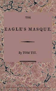 Cover of The eagle's masque