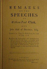 Cover of Remarks on the speeches of William Paul Clerk, and John Hall of Otterburn, Esq