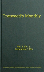 Cover of Trotwood's Monthly, Vol. I, No. 3, December 1905