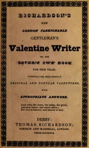 Cover of Richardson's New London fashionable gentleman's valentine writer, or, the lover's own book for this year