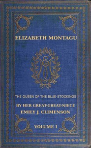 Cover of Elizabeth Montagu, the queen of the bluestockings, Volume 1 (of 2)