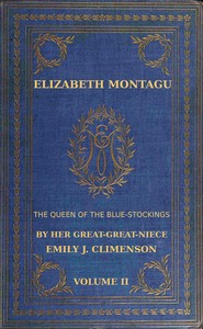 Cover of Elizabeth Montagu, the queen of the bluestockings, Volume 2 (of 2)