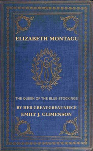 Cover of Elizabeth Montagu, the queen of the bluestockings, Volumes 1 and 2