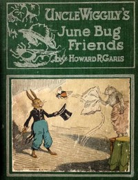 Cover of Uncle Wiggily's June Bug friends