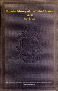 Cover of A popular history of the United States of America, Vol. 2 (of 2)
