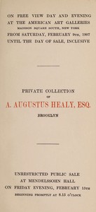 Cover of Catalogue of valuable paintings and water colors mostly of the modern Dutch school, forming the private collection of A. Augustus Healy, Esq., Brooklyn