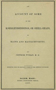 Cover of An account of some kjoekkenmoeddings, or shell-heaps, in Maine and Massachusetts