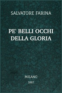 Cover of Pe' belli occhi della gloria