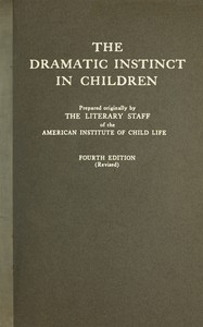 Cover of The dramatic instinct in children