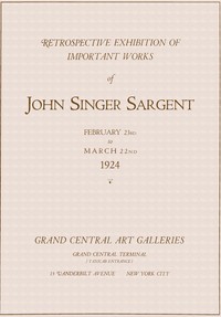 Cover of Retrospective exhibition of important works of John Singer Sargent, February 23rd to March 22nd, 1924