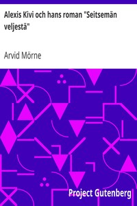 Alexis Kivi och hans roman "Seitsemän veljestä"