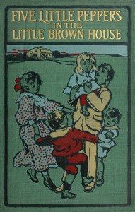 Five little Peppers in the Little Brown House