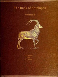 Cover of The book of antelopes, vol. 2 (of 4)