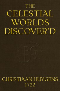 Cover of The celestial worlds discover'd