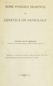 Cover of Some possible bearings of genetics on pathology