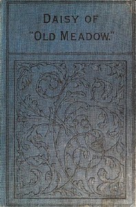 Cover of Daisy of "Old Meadow."