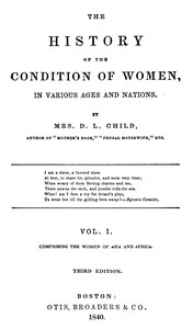 The history of the condition of women in various ages and nations