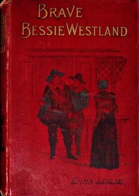 Cover of Brave Bessie Westland