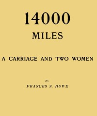 Cover of 14000 miles, a carriage and two women