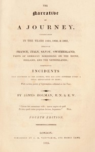 Cover of The narrative of a journey undertaken in the years 1819, 1820 and 1821 through France, Italy, Savoy, Switzerland, parts of Germany bordering on the Rhine, Holland and the Netherlands