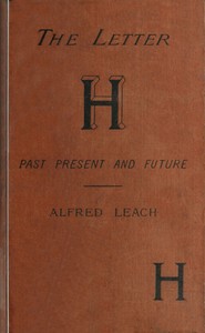 Cover of The letter H, past, present, and future