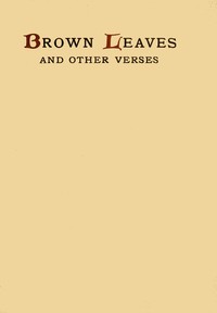 Cover of Brown leaves and other verses