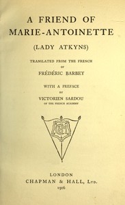 Cover of A friend of Marie-Antoinette (Lady Atkyns)