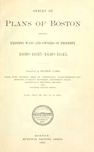 Cover of Series of plans of Boston showing existing ways and owners of property 1630-1635-1640-1645
