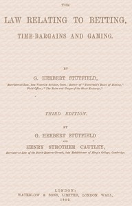 Cover of The law relating to betting, time-bargains and gaming