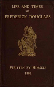 Cover of Life and times of Frederick Douglass