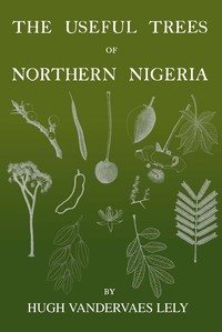 Cover of The useful trees of northern Nigeria