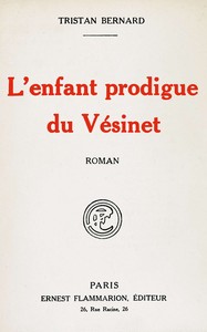L'enfant prodigue du Vésinet : roman