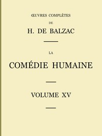 Cover of La Comédie humaine - Volume 15. Études philosophiques