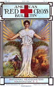 The American Red Cross Bulletin (Vol. IV, No. 3, July 1909)
