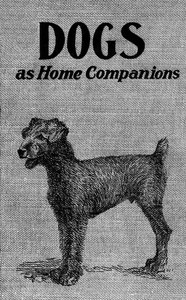 Cover of Dogs as home companions