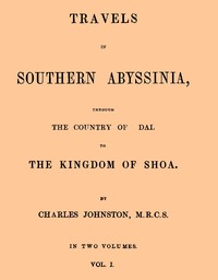 Travels in southern Abyssinia, Volume 1 (of 2)