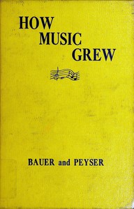 Cover of How music grew, from prehistoric times to the present day