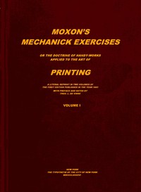 Cover of Moxon's mechanick exercises, volume 1 (of 2)