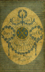 Cover of Colonial days in old New York
