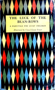 The luck of the bean-rows, a fairy tale